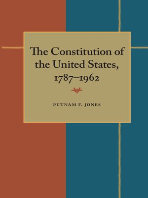 cover image of The Constitution of the United States, 1787–1962
